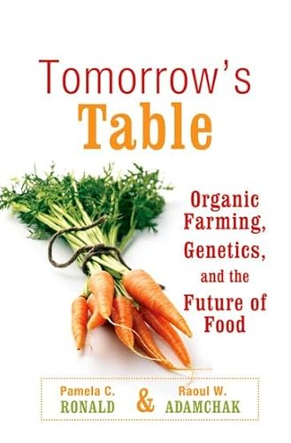 Stock image for Tomorrow's Table: Organic Farming, Genetics, and the Future of Food for sale by ThriftBooks-Atlanta
