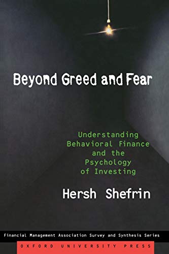 Stock image for Beyond Greed and Fear: Understanding Behavioral Finance and the Psychology of Investing (Financial Management Association Survey and Synthesis) for sale by Wonder Book