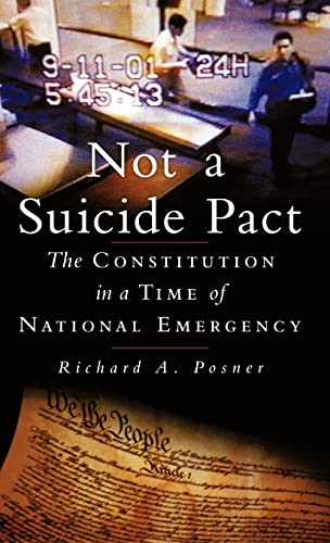 9780195304275: Not a Suicide Pact: The Constitution in a Time of National Emergency (Inalienable Rights)