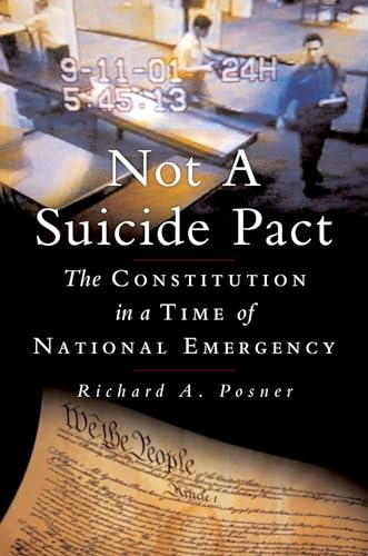 Not a Suicide Pact; The Constitution in a Time of National Emergency