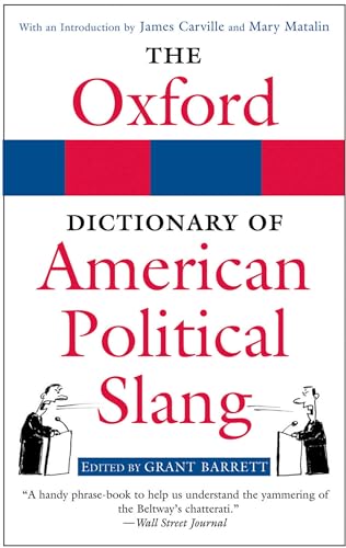 9780195304473: The Oxford Dictionary of American Political Slang