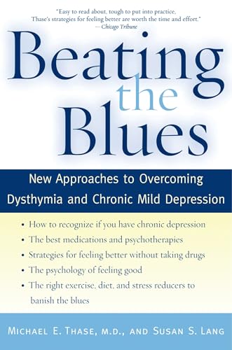 Beispielbild fr Beating the Blues: New Approaches to Overcoming Dysthymia and Chronic Mild Depression zum Verkauf von Ergodebooks