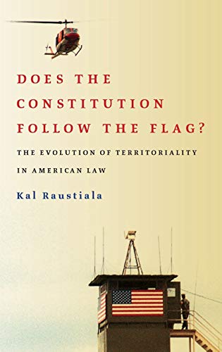 Stock image for Does the Constitution Follow the Flag?: The Evolution of Territoriality in American Law for sale by HPB-Red