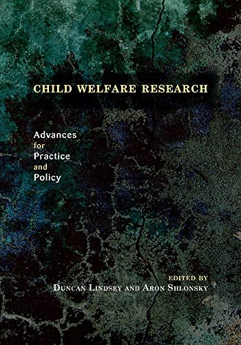 Stock image for Child Welfare Research: Advances for Practice and Policy for sale by Ergodebooks