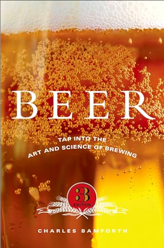 Beispielbild fr Beer: Tap into the Art and Science of Brewing zum Verkauf von THE SAINT BOOKSTORE