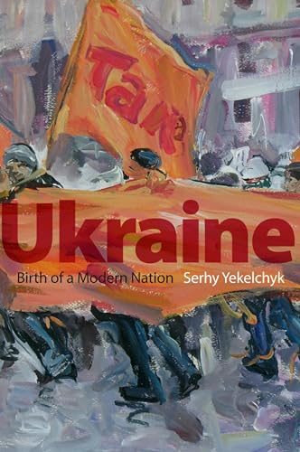 9780195305463: Ukraine: Birth of a Modern Nation