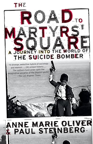 9780195305593: The Road to Martyrs' Square: A Journey into the World of the Suicide Bomber