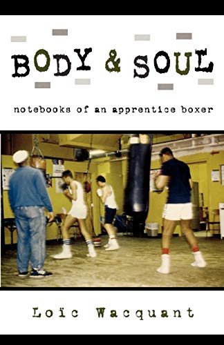 9780195305623: Body & Soul: Notebooks of an Apprentice Boxer