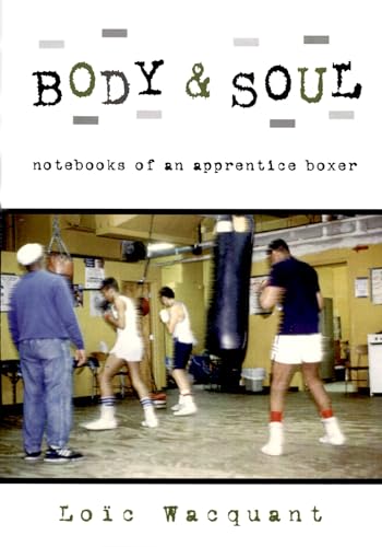 Stock image for Body & Soul: Notebooks of an Apprentice Boxer for sale by Ergodebooks