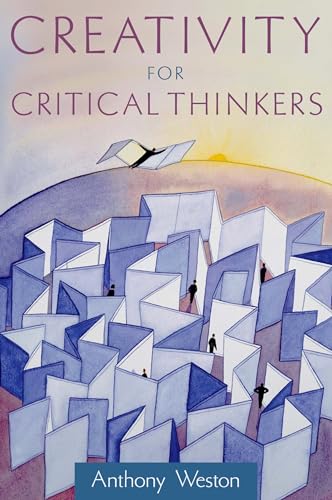 Imagen de archivo de Creativity for Critical Thinkers a la venta por Blackwell's