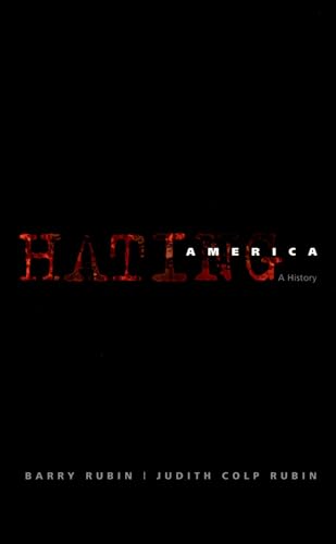 9780195306491: Hating America: A History