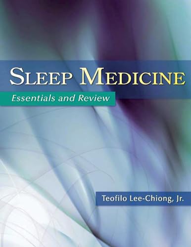 Sleep Medicine: Essentials and Review (9780195306590) by Lee-Chiong, Teofilo