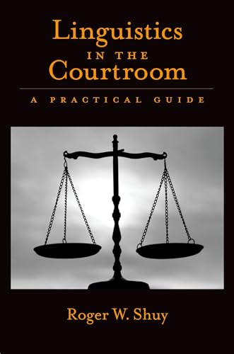 Beispielbild fr Linguistics in the Courtroom: A Practical Guide zum Verkauf von WorldofBooks