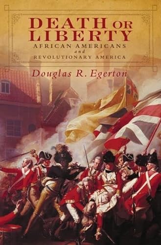 Beispielbild fr Death or Liberty: African Americans and Revolutionary America zum Verkauf von Open Books