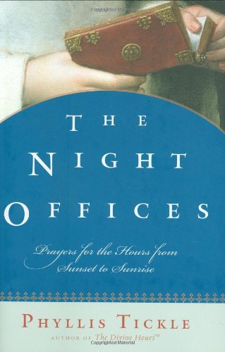 9780195306712: The Night Offices: Prayers for the Hours from Sunset to Sunrise