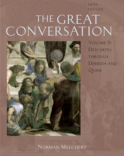 9780195306811: The Great Conversation: A Historical Introduction to Philosophy: Descartes Through Derrida and Quine