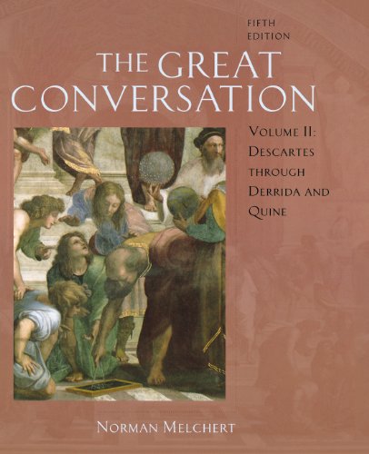 9780195306811: The Great Conversation: Volume II: Descartes through Derrida and Quine: v. 2
