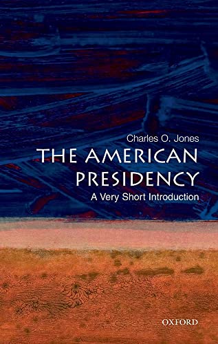 Imagen de archivo de The American Presidency: A Very Short Introduction a la venta por SecondSale