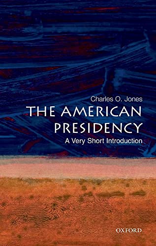 9780195307016: The American Presidency: A Very Short Introduction (Very Short Introductions)