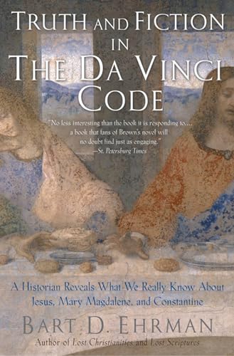 Beispielbild fr Truth and Fiction in The Da Vinci Code: A Historian Reveals What We Really Know about Jesus, Mary Magdalene, and Constantine zum Verkauf von Wonder Book