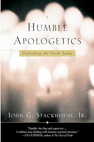 9780195307177: Humble Apologetics: Defending the Faith Today