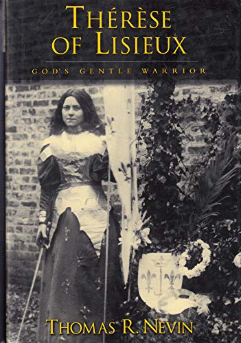 Stock image for Therese of Lisieux: God's Gentle Warrior for sale by SecondSale