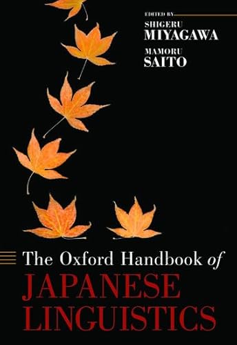 Stock image for The Oxford Handbook of Japanese Linguistics (Oxford Handbooks) for sale by GF Books, Inc.