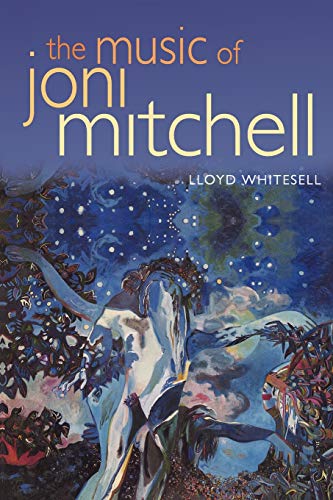9780195307993: The Music of Joni Mitchell