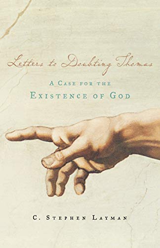 Stock image for Letters to Doubting Thomas: A Case for the Existence of God for sale by Eighth Day Books, LLC