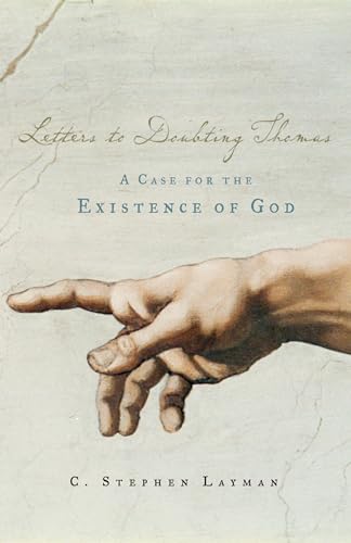 Stock image for Letters to Doubting Thomas: A Case for the Existence of God for sale by Ergodebooks