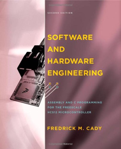 9780195308266: Software and Hardware Engineering: Assembly and C Programming for the Freescale HCS12 Microcontroller