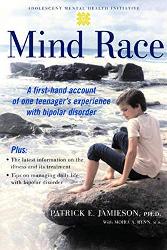 Imagen de archivo de Mind Race: A Firsthand Account of One Teenager's Experience with Bipolar Disorder a la venta por Nelsons Books