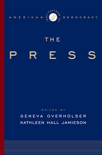 Imagen de archivo de The Institutions of American Democracy: The Press a la venta por SecondSale