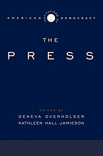 9780195309140: The Institutions of American Democracy: The Press