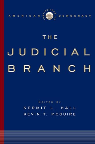 9780195309171: The Judicial Branch (Institutions of American Democracy)