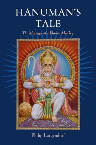 9780195309225: Hanuman's Tale: The Messages of a Divine Monkey