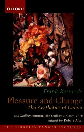 Stock image for Pleasure and Change : The Aesthetics of Canon for sale by Better World Books