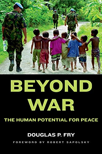 Stock image for Beyond War : The Human Potential for Peace for sale by Better World Books