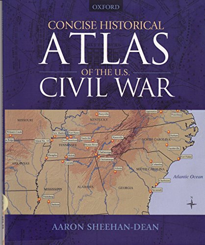 Stock image for Concise Historical Atlas of the U.S. Civil War for sale by Open Books West Loop