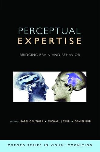 Beispielbild fr Perceptual Expertise : Bridging Brain and Behavior zum Verkauf von Better World Books