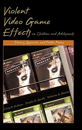 Beispielbild fr Violent Video Game Effects on Children and Adolescents: Theory, Research, and Public Policy zum Verkauf von Books From California