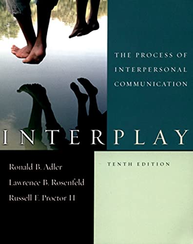 Imagen de archivo de Interplay : The Process of Interpersonal Communication a la venta por Better World Books