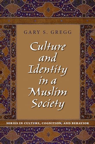 Stock image for Culture and Identity in a Muslim Society (Series in Culture, Cognition, and Behavior) for sale by Open Books