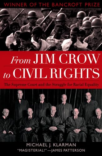 Stock image for From Jim Crow to Civil Rights: The Supreme Court and the Struggle for Racial Equality for sale by Blackwell's