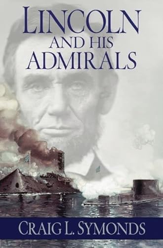 Beispielbild fr Lincoln and His Admirals zum Verkauf von ThriftBooks-Atlanta