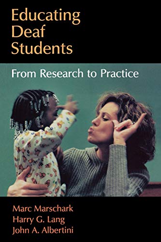 9780195310702: Educating Deaf Students: From Research to Practice