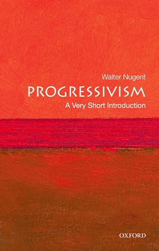 Beispielbild fr Progressivism: A Very Short Introduction zum Verkauf von BooksRun
