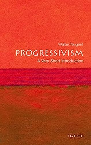 9780195311068: Progressivism: A Very Short Introduction