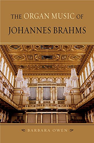 The Organ Music of Johannes Brahms (9780195311075) by Owen, Barbara