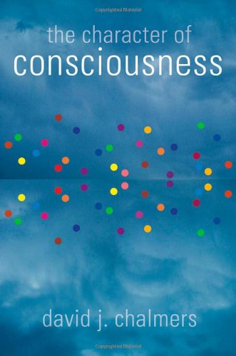 9780195311105: The Character of Consciousness (Philosophy of Mind)